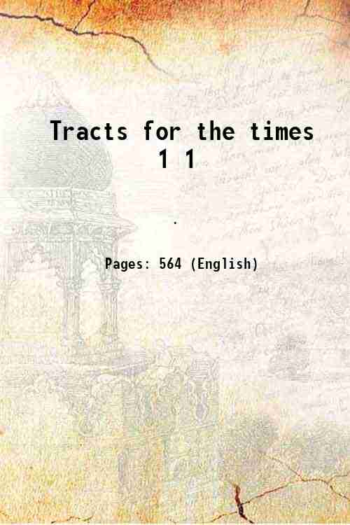Tracts for the times Volume 1 1834