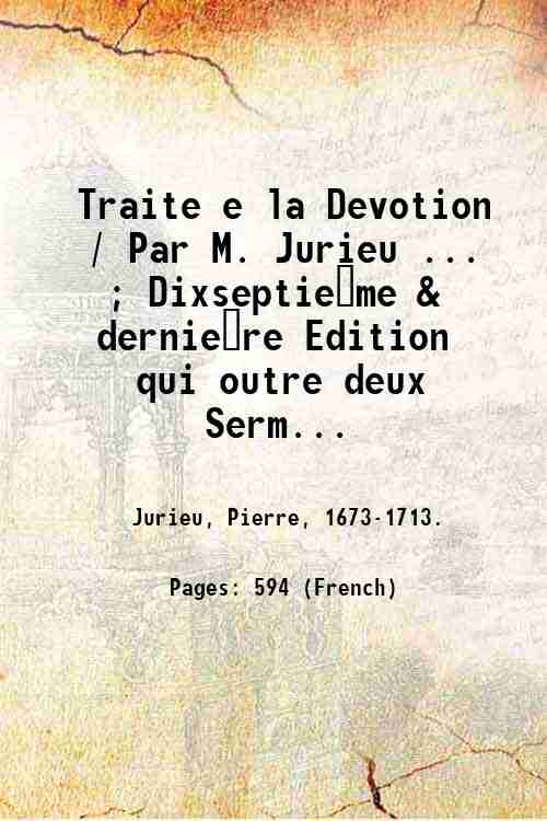 Traite e la Devotion / Par M. Jurieu . ; …