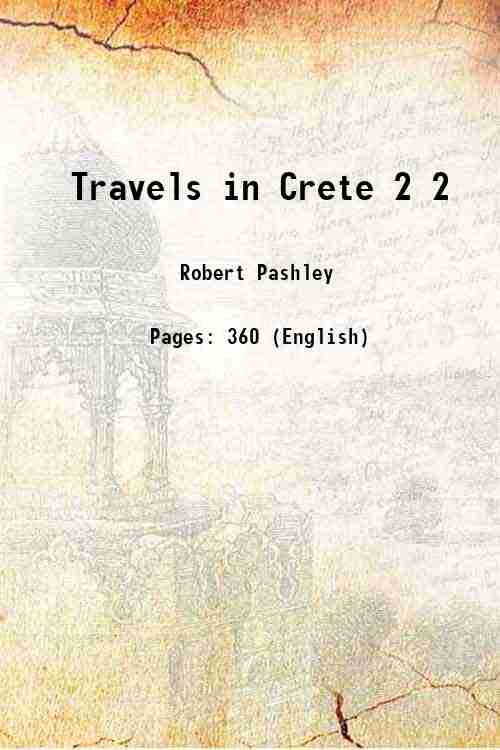 Travels in Crete Volume 2 1837
