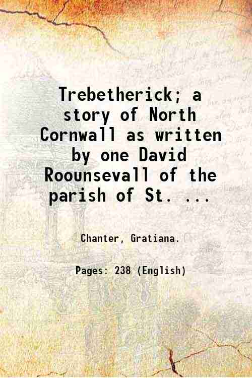Trebetherick; a story of North Cornwall as written by one …