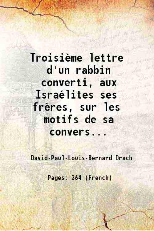 TroisiËme lettre d'un rabbin converti aux IsraÈlites ses frËres sur …