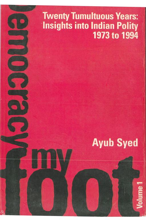 Twenty Tumultuous Years: Insight Into Indian Polity (1973-1994): Democracy My …