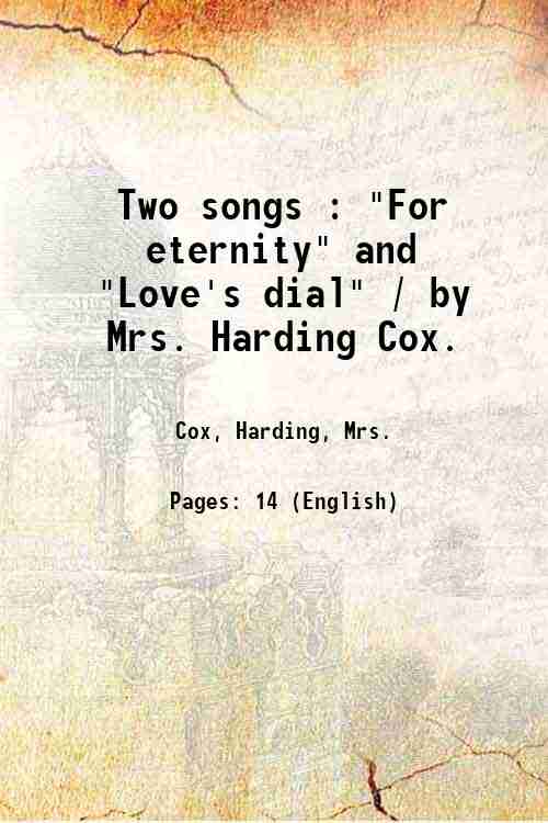 Two songs : "For eternity" and "Love's dial" / by …