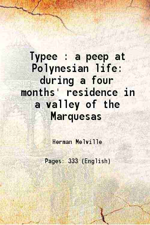 Typee : a peep at Polynesian life, during a four …