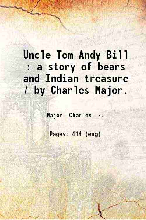 Uncle Tom Andy Bill : a story of bears and …