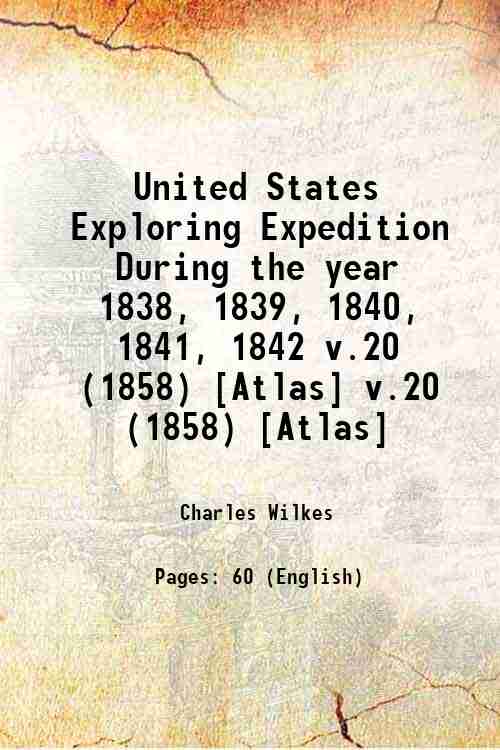 United States Exploring Expedition During the year 1838, 1839, 1840, …
