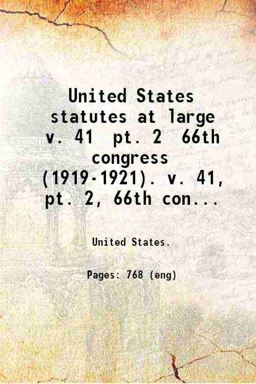 United States statutes at large Volume 41, pt. 2, 66th …