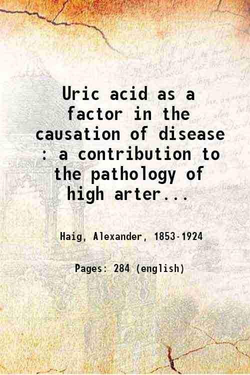 Uric acid as a factor in the causation of disease …