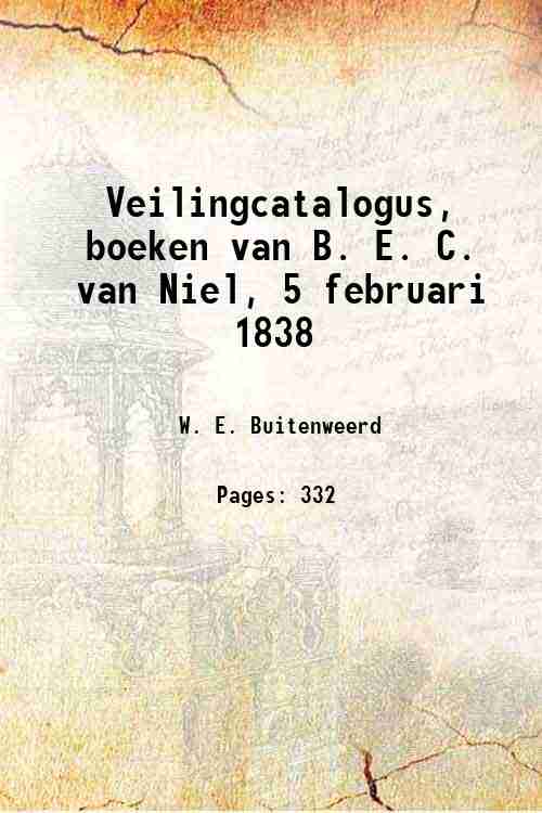 Veilingcatalogus, boeken van B. E. C. van Niel, 5 februari …