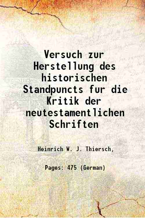 Versuch zur Herstellung des historischen Standpuncts fur die Kritik der …