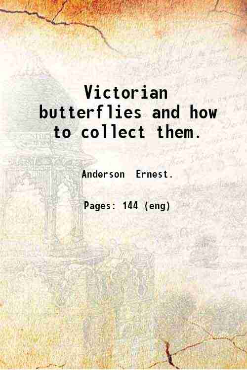 Victorian butterflies and how to collect them 1893