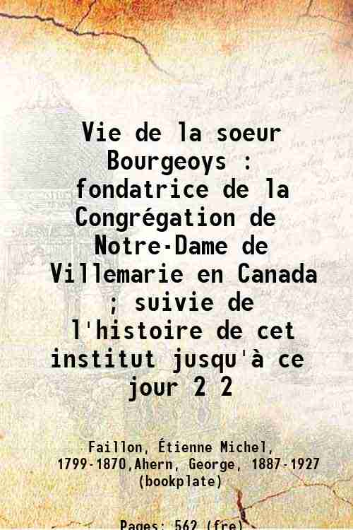 Vie de la soeur Bourgeoys : fondatrice de la CongrÈgation …