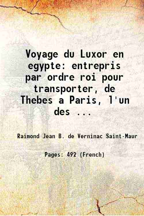 Voyage du Luxor en egypte entrepris par ordre roi pour …