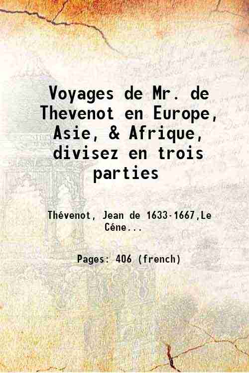 Voyages de Mr. de Thevenot en Europe, Asie, & Afrique, …