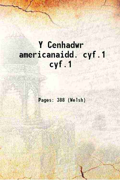 Y Cenhadwr americanaidd. Volume cyf.1 1840