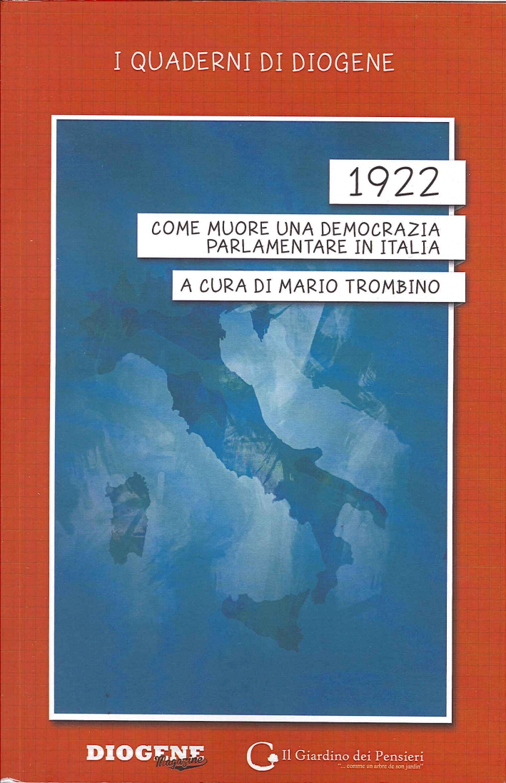 1922. Come muore una democrazia parlamentare in Italia, Bologna, Il …