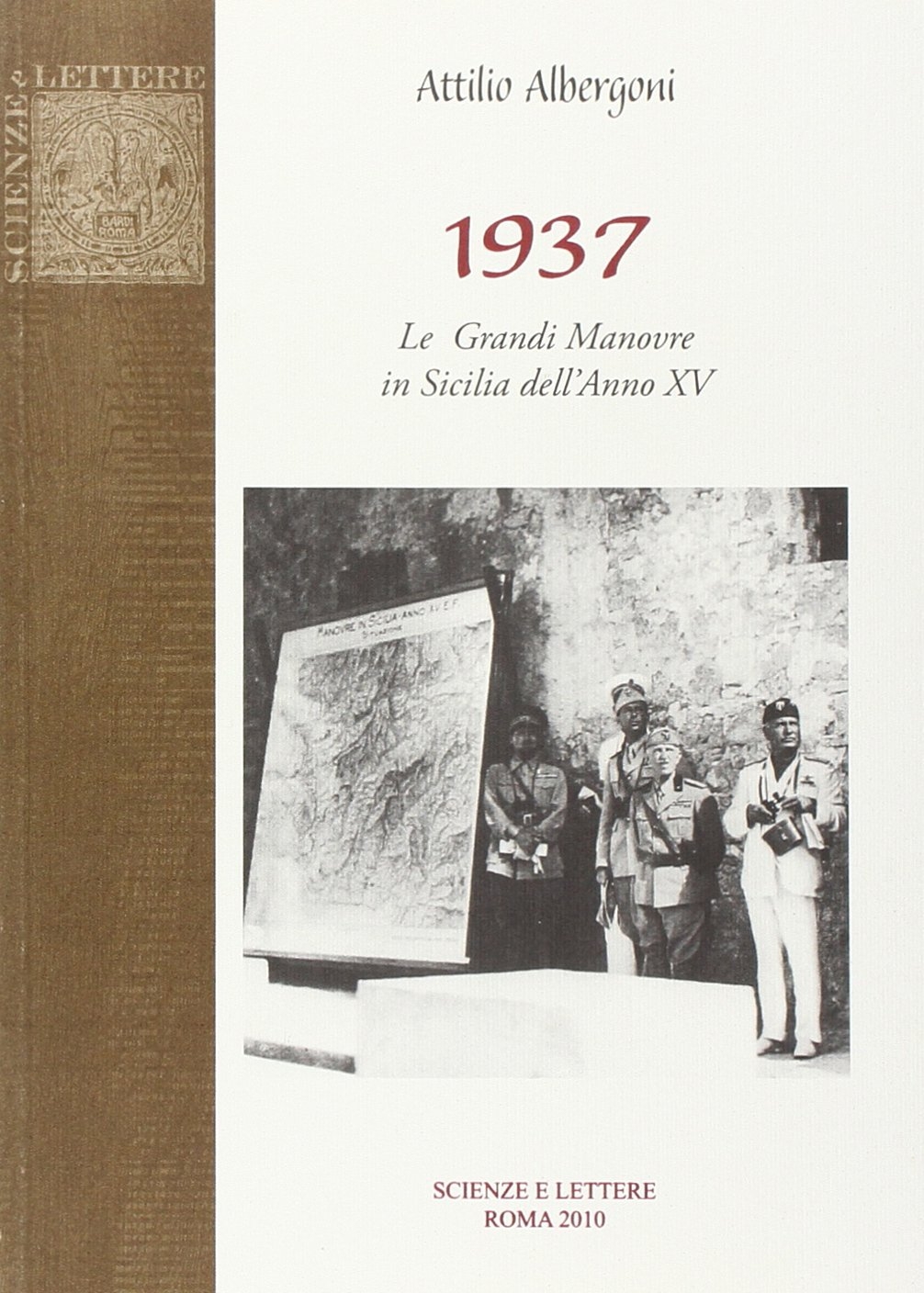 1937. Le grandi manovre in Sicilia dell'Anno XV, Roma, Scienze …