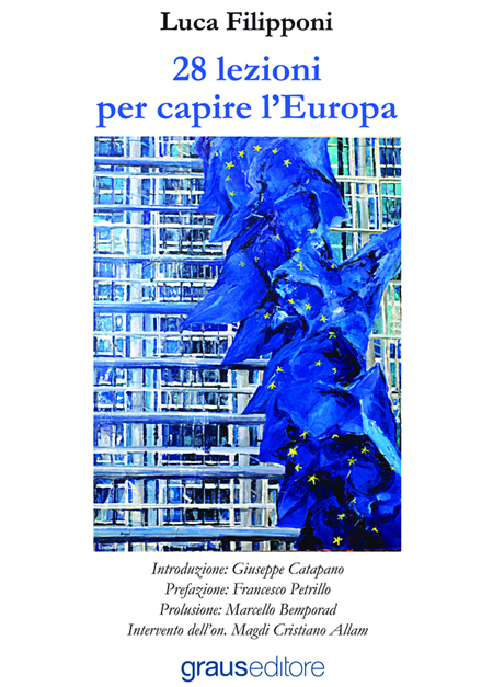 28 lezioni per capire l'Europa, Napoli, Graus Edizioni, 2014