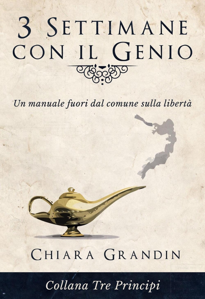 3 settimane con il genio. Un manuale fuori dal comune …