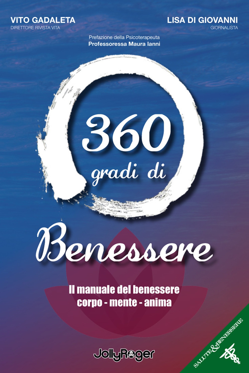 360 gradi di benessere. Il manuale del benessere corpo - …