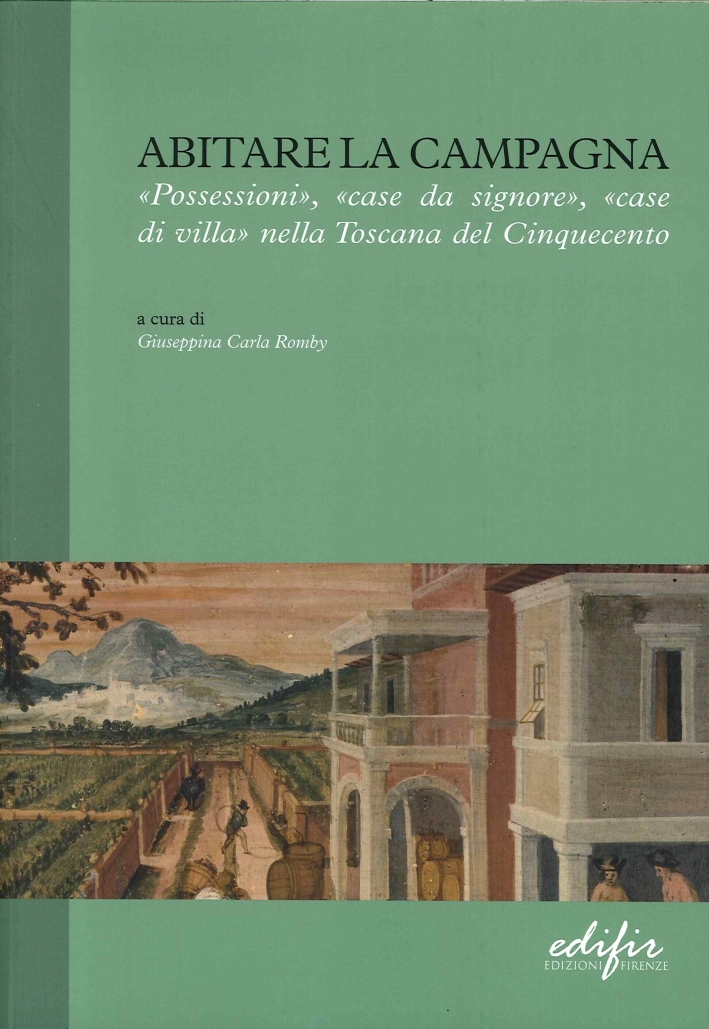 Abitare la Campagna. "Possessioni", "Case Da Signore", " Case di …