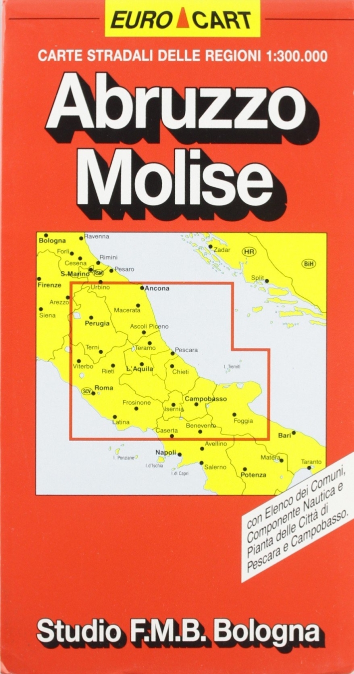 Abruzzo. Molise 1:300.000, Rastignano, Studio FMB Bologna, 1993