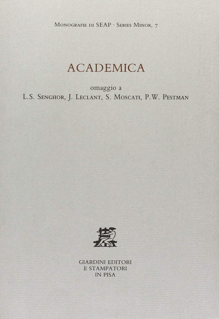Academica. Omaggio a L. S. Senghor, J. Leclant, S. Moscati, …