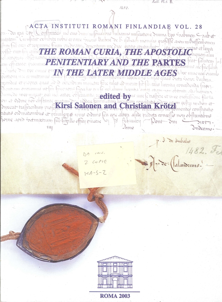 Acta Instituti Romani Finlandiae. Vol. 28. The Roman Curia, the …