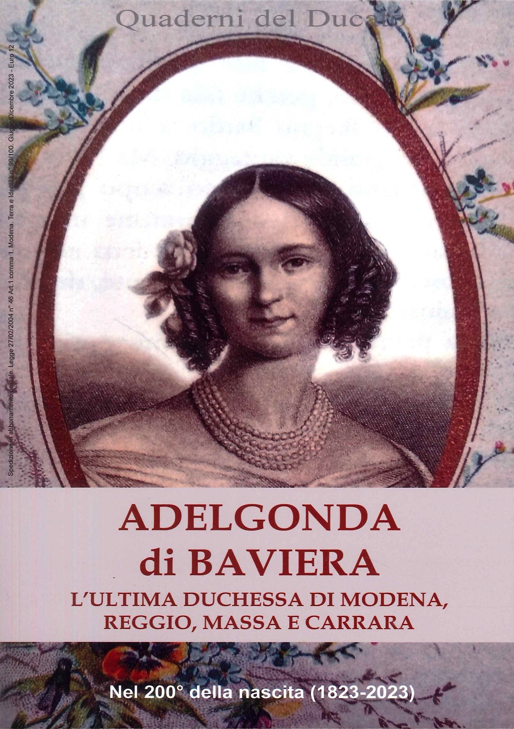 Adelgonda di Baviera. L'ultima duchessa di Modena, Reggio, Massa e …