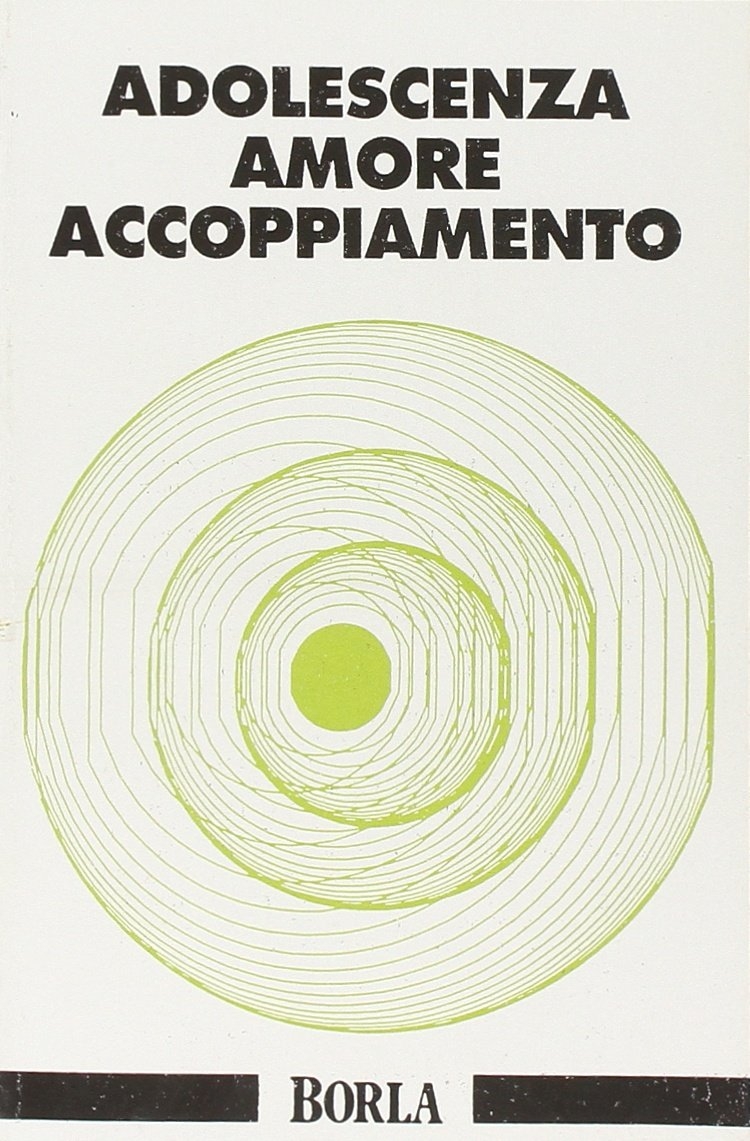 Adolescenza, amore, accoppiamento. La prima relazione sessuale
