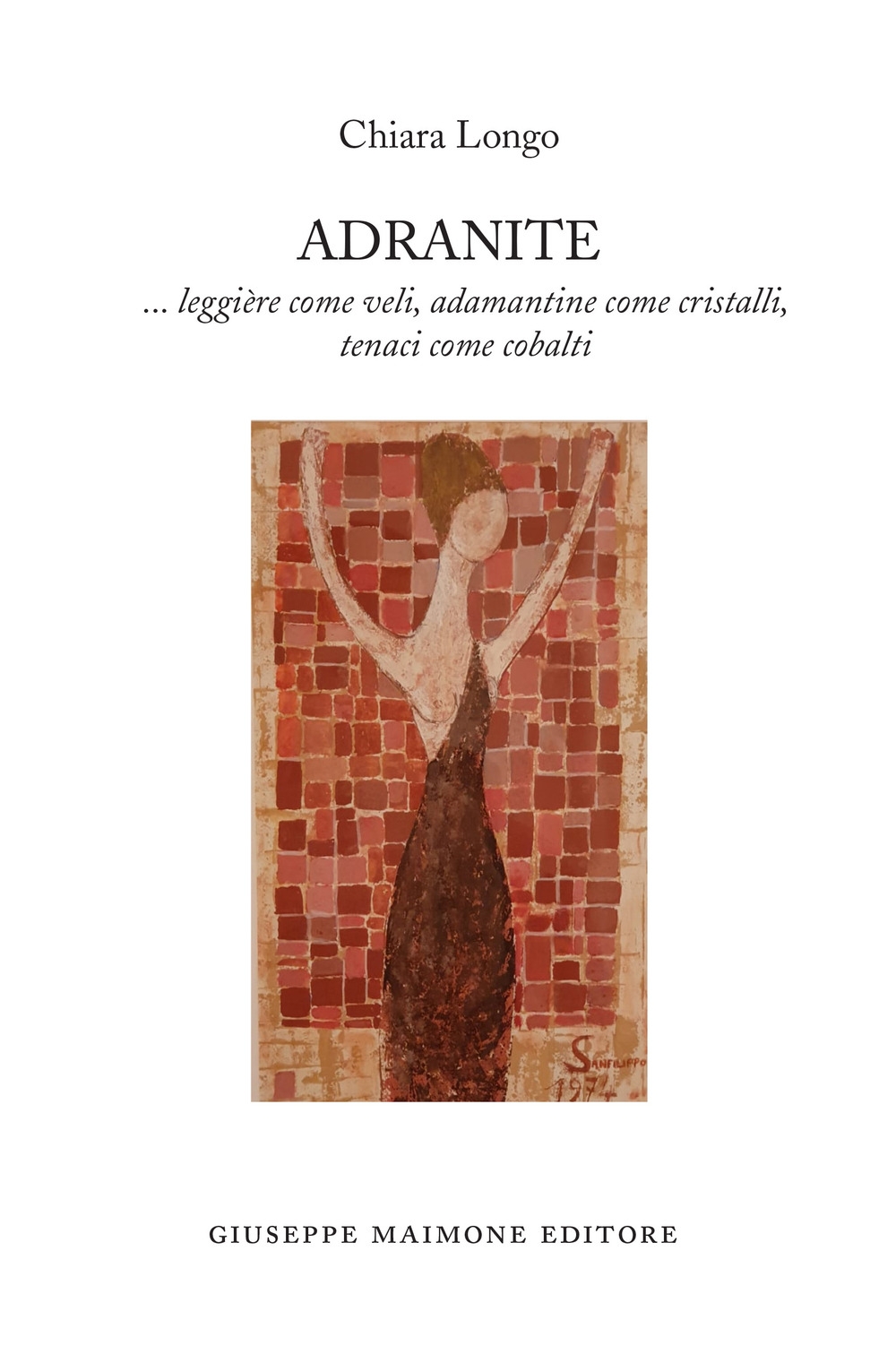 Adranite. ...leggière come veli, adamantine come cristalli, tenaci come cobalti, …