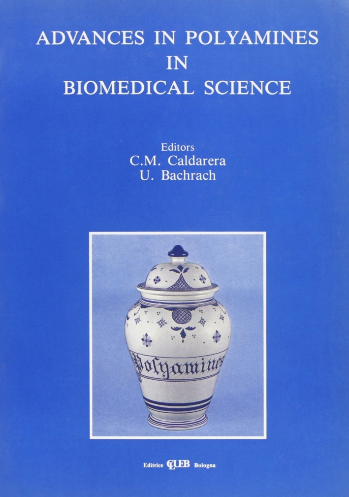 Advances in polyamines in biomedical science, Bologna, Clueb, 2017