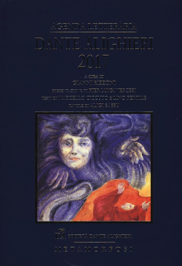 Agenda letteraria Dante Alighieri 2017, Milano, Metamorfosi Editore, 2016
