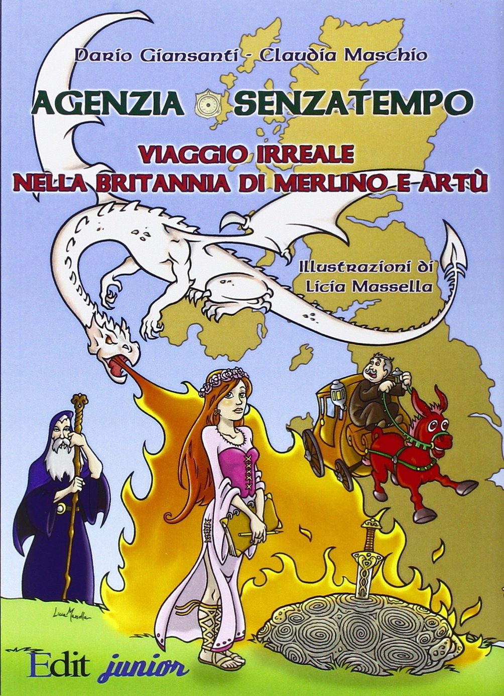 Agenzia Senzatempo. Viaggio irreale nella Britannia di Merlino a Artù, …