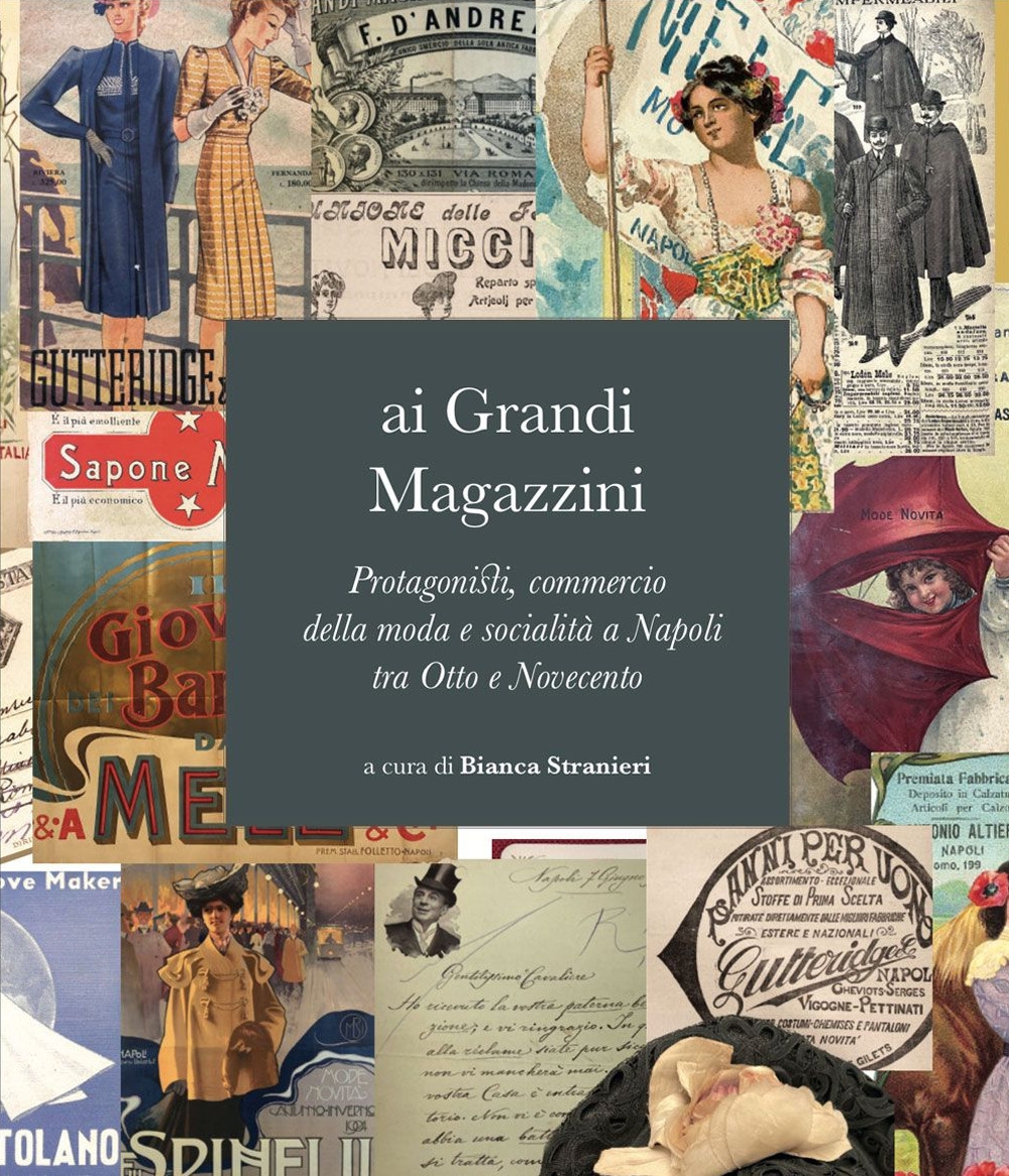 Ai grandi magazzini. Protagonisti, commercio della moda e socialità a …