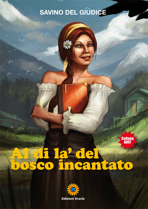 Al di là del bosco incantato, Napoli, Edizioni Eracle, 2017