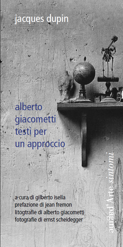 Alberto Giacometti. Testi per un Approccio