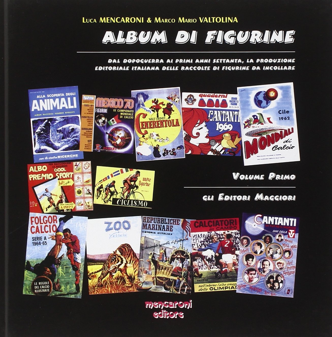 Album di figurine. Dal dopoguerra ai primi anni settanta, la …