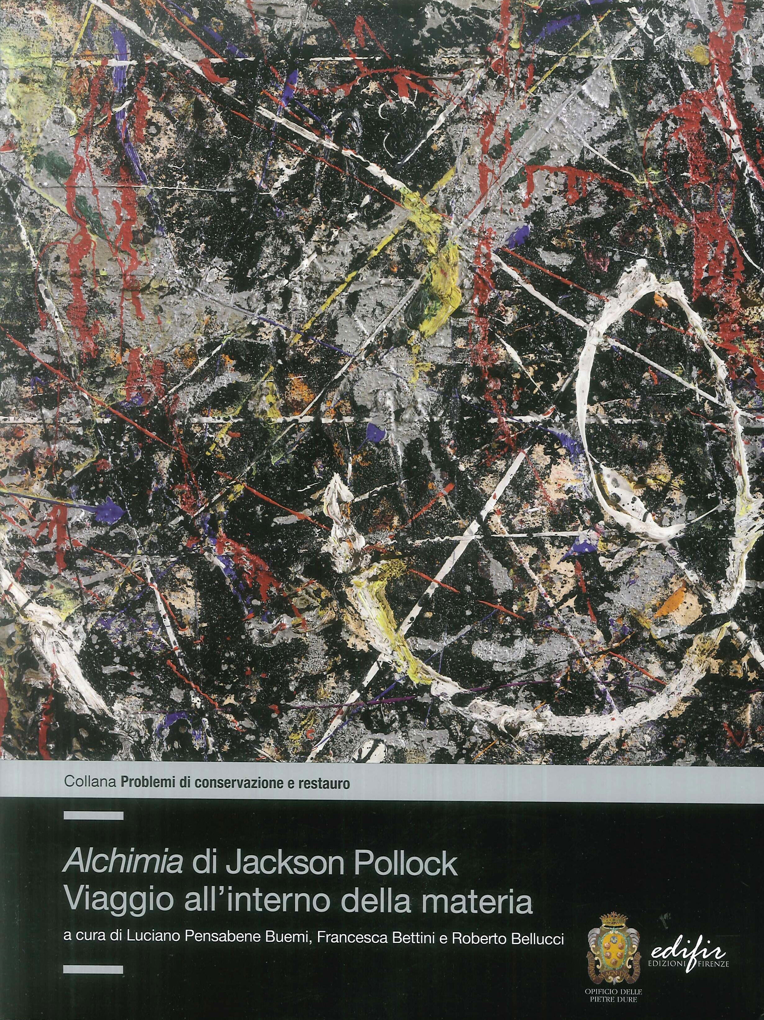 Alchimia di Jackson Pollock. Viaggio all'interno della materia.