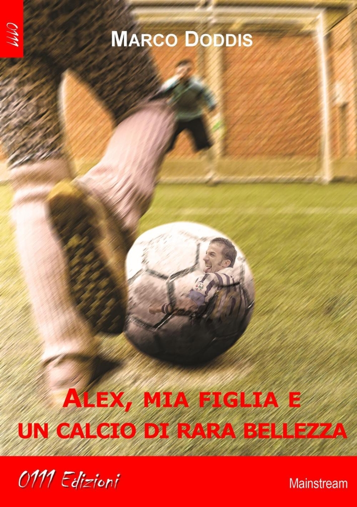 Alex, mia figlia e un calcio di rara bellezza, Cocquio …