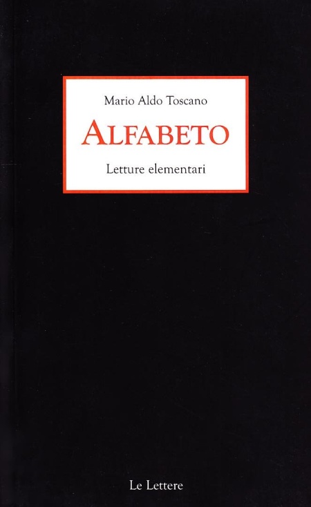Alfabeto. Letture elementari, Firenze, Le Lettere, 2009