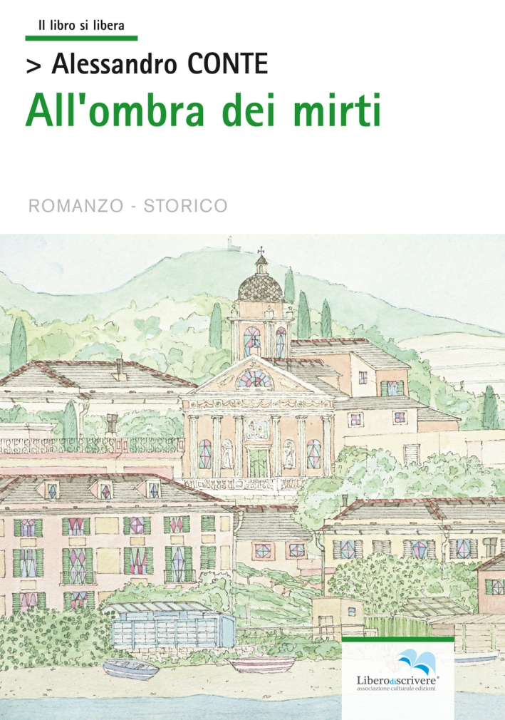 All'ombra dei mirti, Genova, Liberodiscrivere, 2015