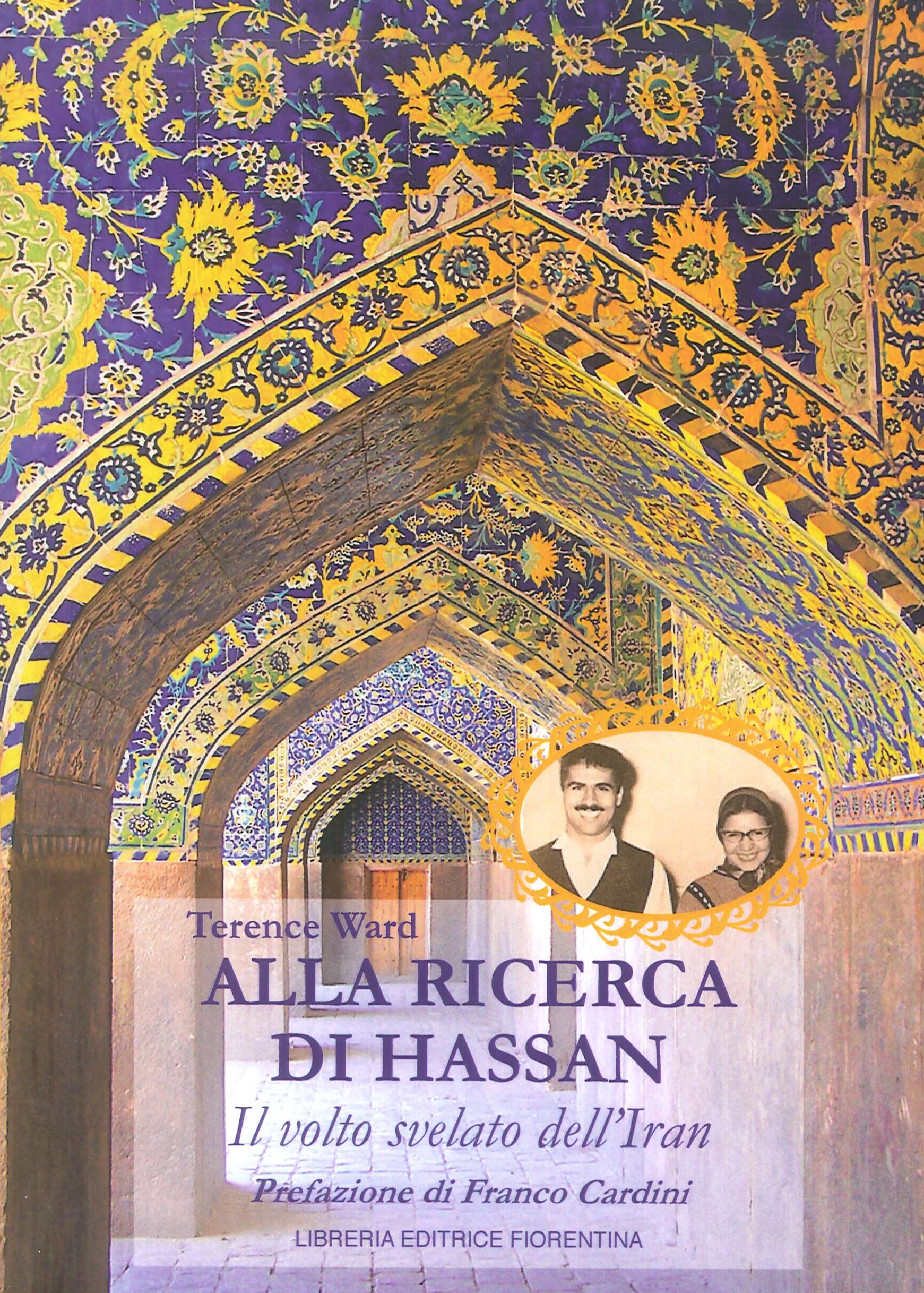 Alla ricerca di Hassan. Il volto nascosto dell'Iran, Firenze, Libreria …