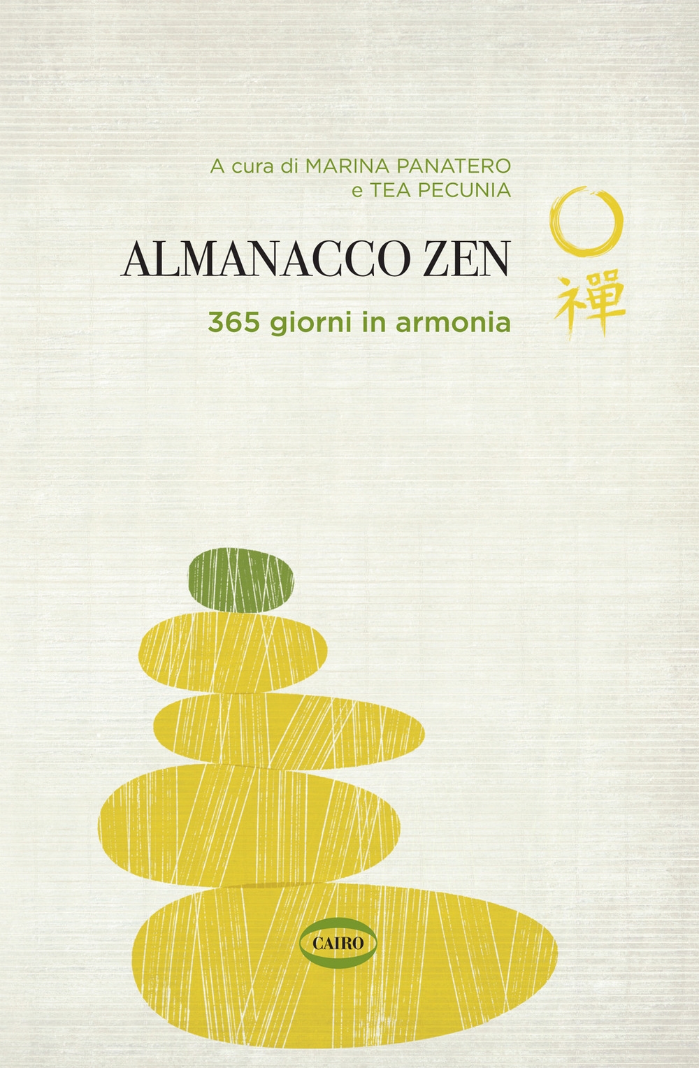 Almanacco zen. 365 giorni in armonia, Milano, Cairo Publishing, 2020