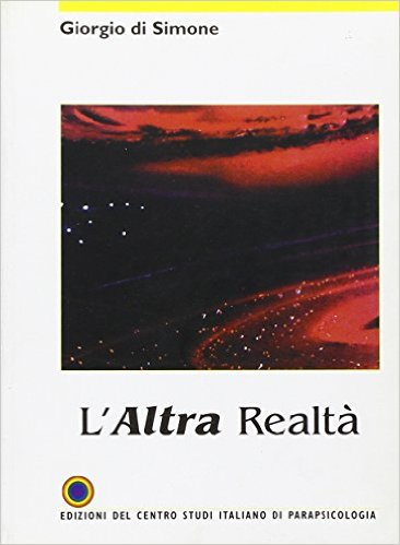 Altra realtà, Genova, Centro Studi Italiano di Parapsicologia, 2005