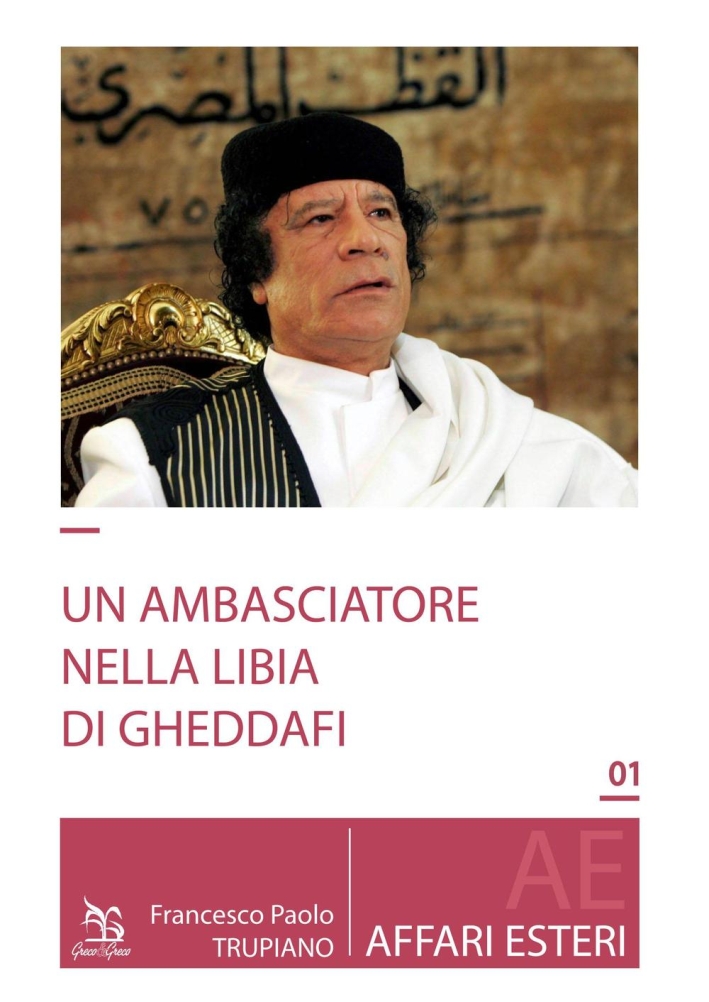 Ambasciatore nella Libia di Gheddafi