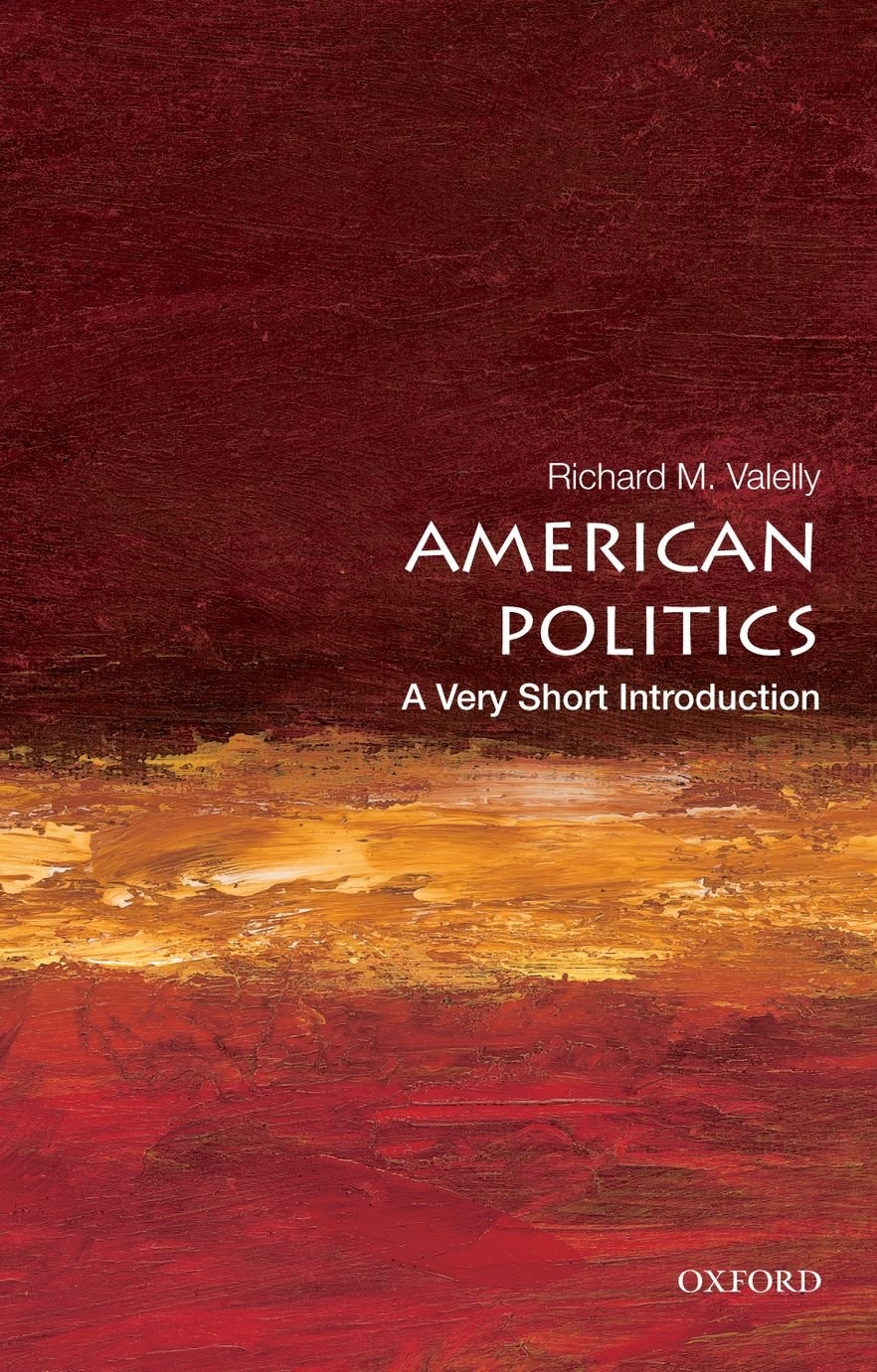 American Politics, Oxford, Oxford University Press, 2012
