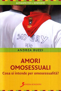 Amori omosessuali, Roma, Sovera Edizioni, 2009