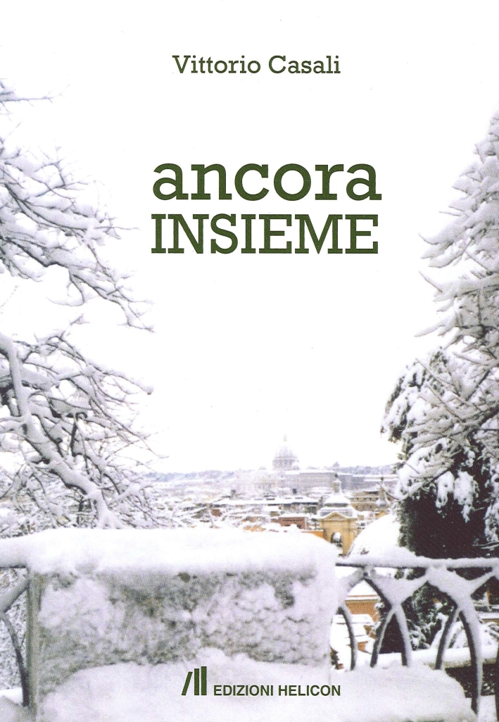 Ancora insieme, Poppi, Edizioni Helicon, 2013