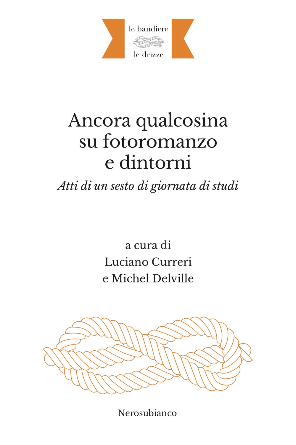 Ancora qualcosina su fotoromanzo e dintorni. Atti di un sesto …